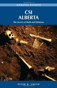 portada Csi Alberta: The Secrets of Skulls and Skeletons
