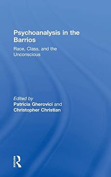 portada Psychoanalysis in the Barrios: Race, Class, and the Unconscious (en Inglés)