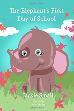 portada The Elephant's First day of School (en Inglés)