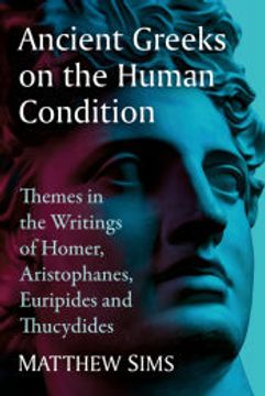 portada Ancient Greeks on the Human Condition (en Inglés)