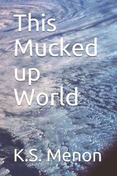 portada This Mucked Up World (en Inglés)