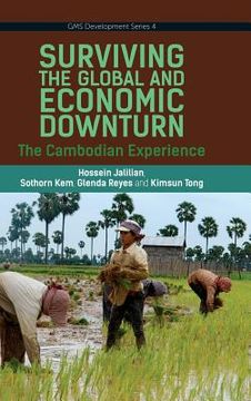 portada Surviving the Global Financial and Economic Downturn: The Cambodia Experience (en Inglés)