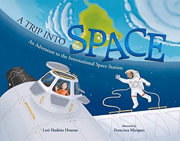 portada A Trip Into Space: An Adventure to the International Space Station (en Inglés)