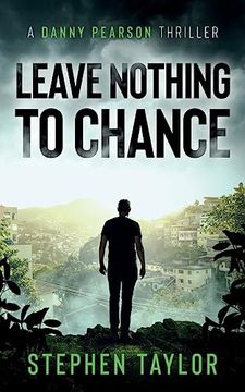 portada Leave Nothing to Chance (a Danny Pearson Thriller) (en Inglés)