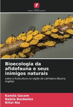 portada Bioecologia da Afidofauna e Seus Inimigos Naturais: Sobre a Fruticultura na Região de Lakhdaria (Bouira, Argélia)