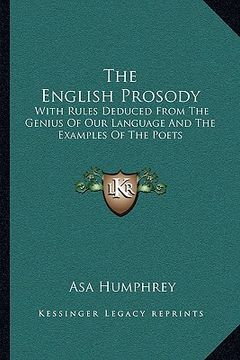 portada the english prosody: with rules deduced from the genius of our language and the examples of the poets