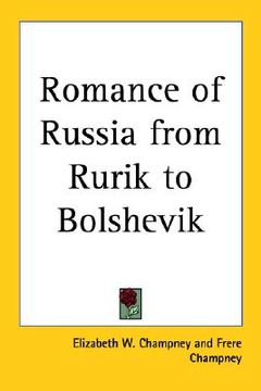 portada romance of russia from rurik to bolshevik