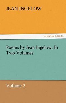 portada poems by jean ingelow, in two volumes (en Inglés)