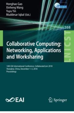 portada Collaborative Computing: Networking, Applications and Worksharing 14Th eai International Conference, Collaboratecom 2018, Shanghai, China, December 1-3, 2018, Proceedings 