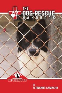portada The Dog Rescue Handbook (en Inglés)