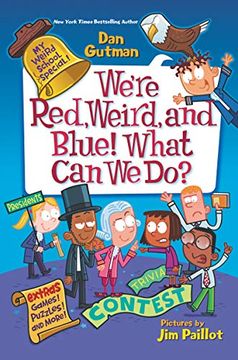 portada We're Red, Weird, and Blue! What can we do? (my Weird School Special) (en Inglés)