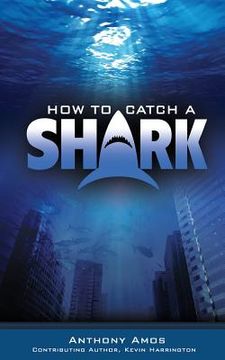 portada How to Catch a Shark (en Inglés)