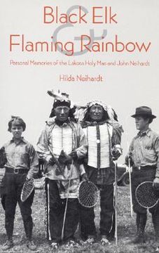 portada black elk and flaming rainbow: personal memories of the lakota holy man and john neihardt