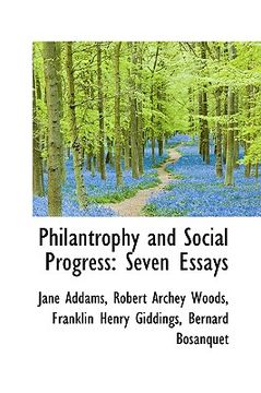 portada philantrophy and social progress: seven essays (in English)