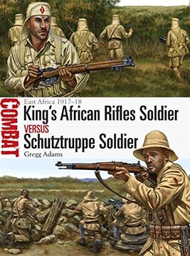 portada King's African Rifles Soldier vs Schutztruppe Soldier: East Africa 1917–18 (Combat)