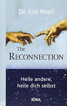 portada The Reconnection: Heile Andere, Heile Dich Selbst (en Alemán)