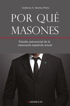 portada Por qué Masones: Estudio Psicosocial de Masonería Española Actual (in Spanish)