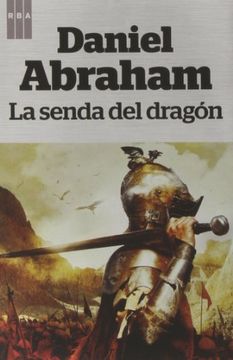Cover of La Senda del Dragón by Daniel Abraham