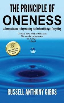 portada The Principle of Oneness: A Practical Guide to Experiencing the Profound Unity of Everything (The Principles of Enlightenment) (en Inglés)