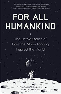portada For all Humankind: The Untold Stories of how the Moon Landing Inspired the World (en Inglés)