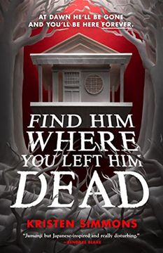 portada Find him Where you Left him Dead (in English)