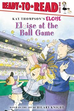 portada Eloise at the Ball Game (Ready-To-Read, Level 1: Kay Thompson's Eloise) (en Inglés)