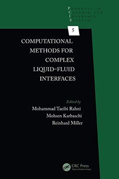 portada Computational Methods for Complex Liquid-Fluid Interfaces (Progress in Colloid and Interface Science) (en Inglés)