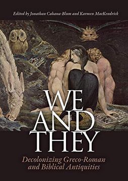 portada We and They: Decolonizing Graeco-Roman and Biblical Antiquities (en Inglés)