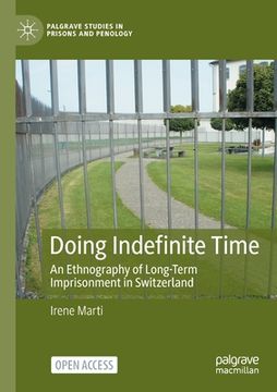 portada Doing Indefinite Time: An Ethnography of Long-Term Imprisonment in Switzerland (en Inglés)