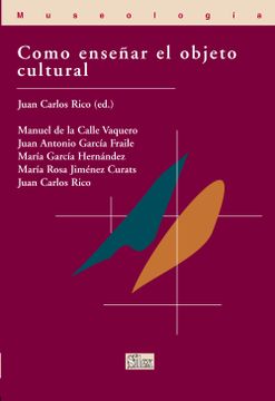 portada Como Enseñar el Objeto Cultural (in Spanish)