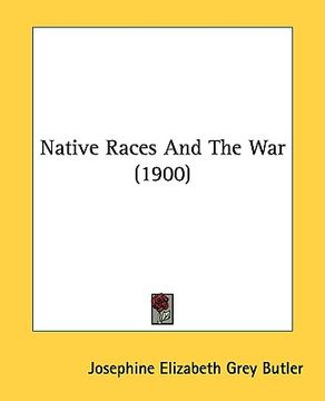 portada native races and the war (1900) (en Inglés)