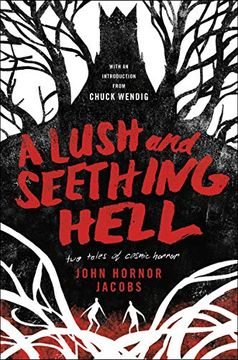 portada A Lush and Seething Hell: Two Tales of Cosmic Horror 