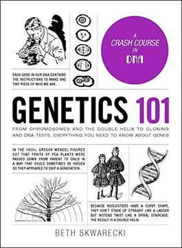 portada Genetics 101: FromChromosomesand the Double Helix to Cloning and DNA Tests, Everything You Need to Know about Genes (Adams 101) (in English)