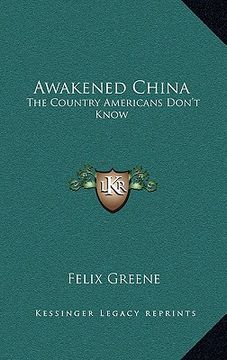 portada awakened china: the country americans don't know (en Inglés)