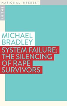 portada System Failure: The Silencing of Rape Survivors (in the National Interest) (in English)