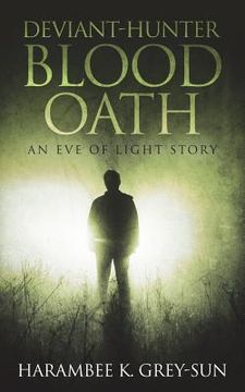 portada Deviant-Hunter: Blood Oath (en Inglés)