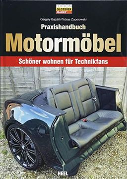 portada Praxishandbuch Motormöbel: Schöner Wohnen für Technikfans (Edition Oldtimer Markt) (in German)