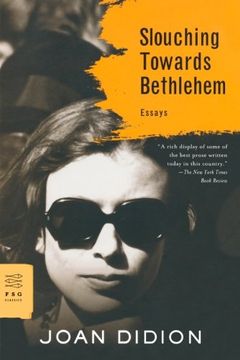 portada Slouching Towards Bethlehem: Essays (Fsg Classics) (in English)