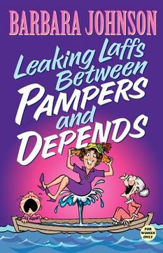 portada leaking laffs between pampers and depends (en Inglés)