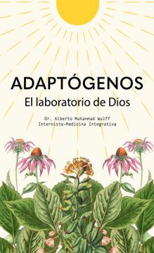 portada Adaptógenos: El laboratorio de Dios (in Spanish)