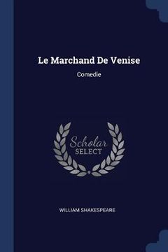 portada Le Marchand De Venise: Comedie