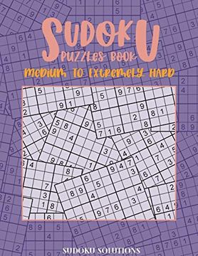 portada Sudoku Puzzle Book Medium to Extremely Hard: Total 400 Sudoku Puzzles to Solve and Solutions. (en Inglés)