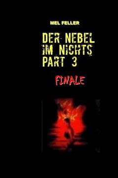portada Der Nebel Im Nichts Part 3: Finale (en Alemán)
