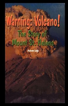 portada Warning: Volcano! the Story of Mt. St. Helens (en Inglés)