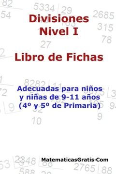 portada Libro de Fichas - Divisiones - Nivel i: Para Niños y Niñas de 9-11 Años (4º-5º Primaria): Para Niños y Niñas de 9-11 Años (4°-5° Primaria): 7 (in Spanish)