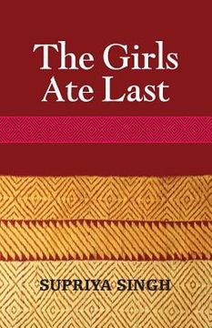 portada The Girls Ate Last (en Inglés)
