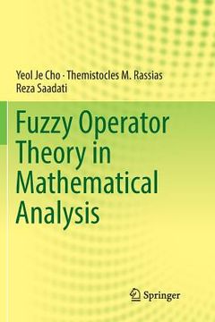 portada Fuzzy Operator Theory in Mathematical Analysis (en Inglés)