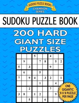 portada Sudoku Puzzle Book 200 HARD Giant Size Puzzles: One Gigantic Large Print Puzzle Per Letter Size Page: Volume 50 (Sudoku Puzzle Books Champion Series)