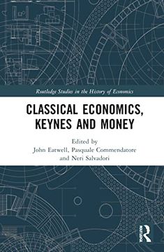 portada Classical Economics, Keynes and Money: Essays in Honour of Carlo Panico (Routledge Studies in the History of Economics) (en Inglés)