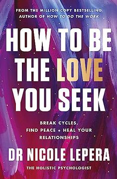 portada How to be the Love you Seek (in English)
